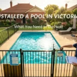 Installed a Pool in Victoria